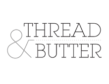 Thread & Butter